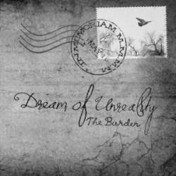 Dream Of Unreality : The Burden